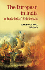 Thumbnail for The European In India Or Anglo-Indian’S Vade-Mecum - Gyan Books - Distacart