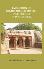 Thumbnail for Evolution Of Hindu Administrative Institutions In South India - Gyan Books - Distacart