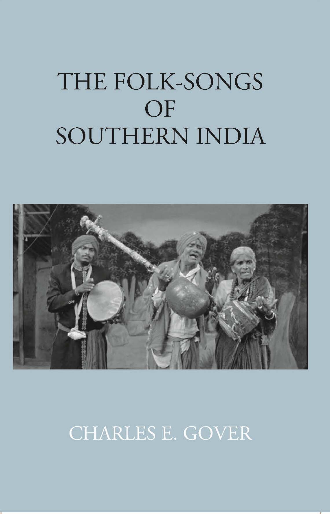 The Folk-Songs Of Southern India - Gyan Books - Distacart