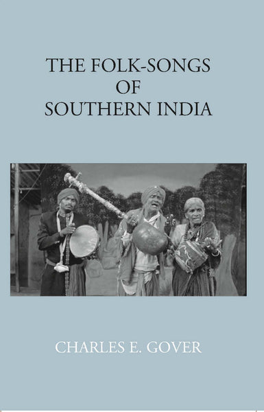 The Folk-Songs Of Southern India - Gyan Books - Distacart