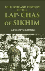 Thumbnail for Folk-Lore And Customs Of The Lap-Chas Of Sikhim - Gyan Books - Distacart