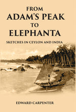 Thumbnail for From Adam’S Peak To Elephant A Sketches Of Ceylon And India - Gyan Books - Distacart