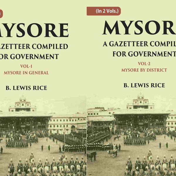 Mysore: A Gazetteer Compiled For Government 2 Vols. Set - Gyan Books - Distacart