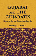 Thumbnail for Gujarat And The Gujaratis: Pictures Of Men And Manners Taken From Life - Gyan Books - Distacart
