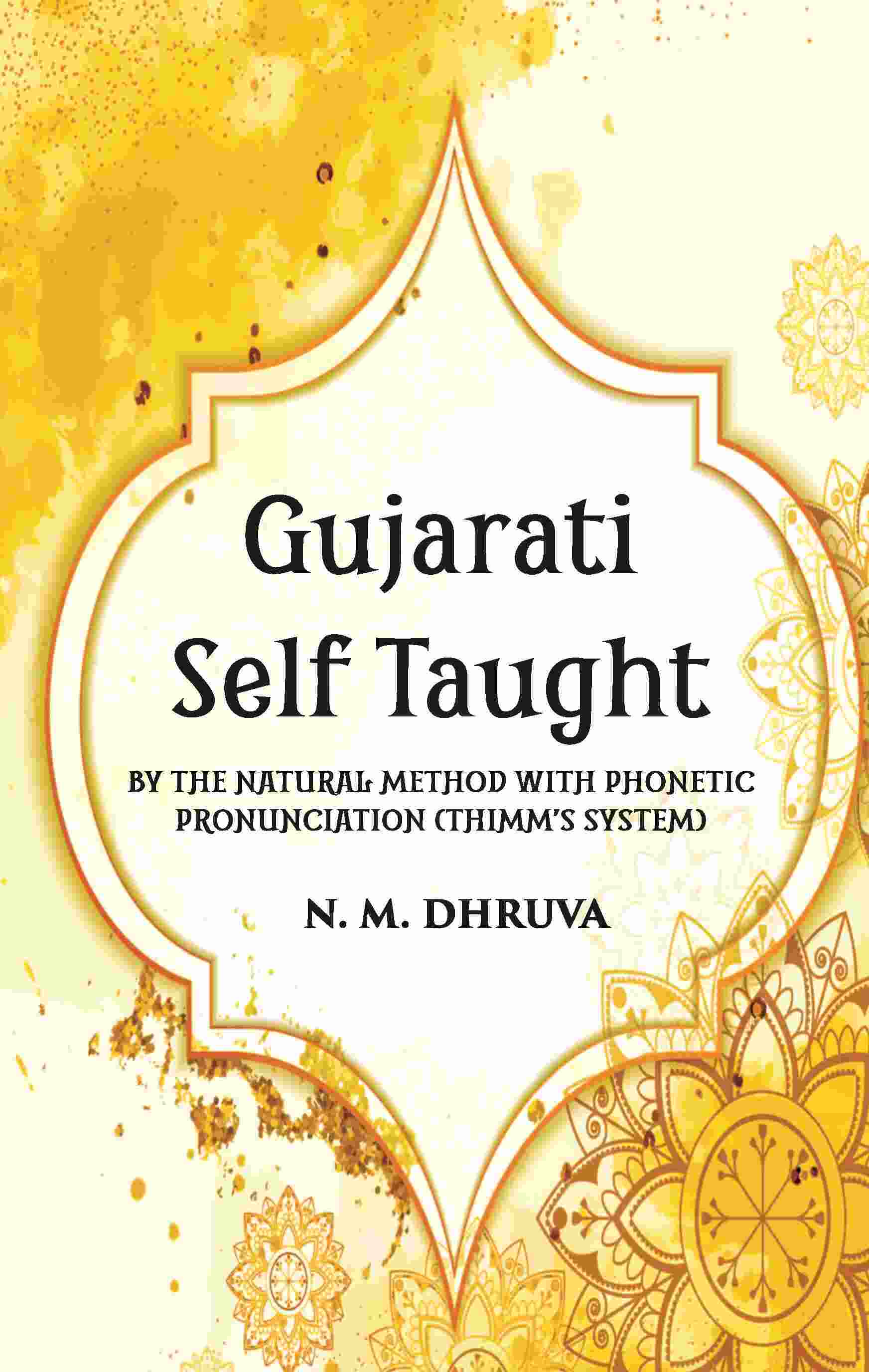 Gujarati Self Taught (Thimm’s System) - Gyan Books - Distacart