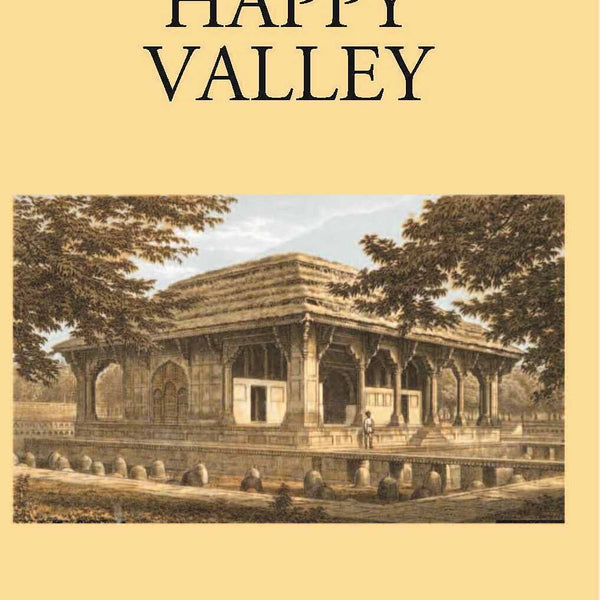 The Happy Valley Sketches Of Kashmir And The Kashmiris - Gyan Books - Distacart