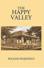 Thumbnail for The Happy Valley Sketches Of Kashmir And The Kashmiris - Gyan Books - Distacart
