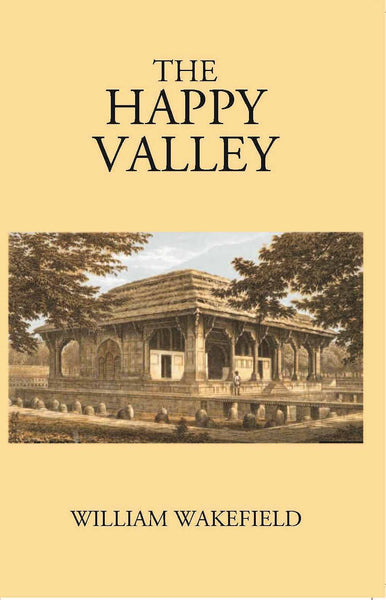 The Happy Valley Sketches Of Kashmir And The Kashmiris - Gyan Books - Distacart