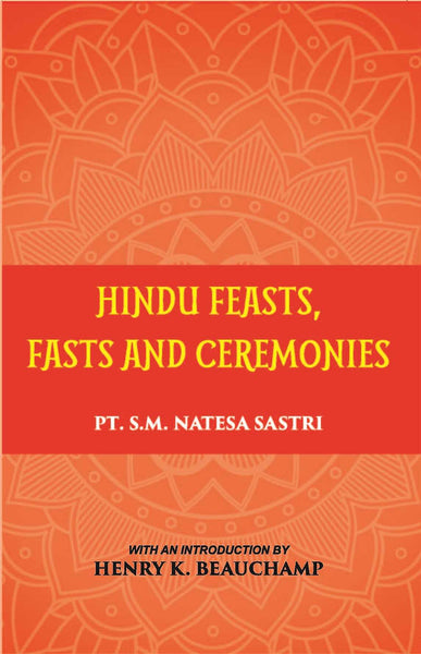 Hindu Feasts Fasts And Ceremonies - Gyan Books - Distacart