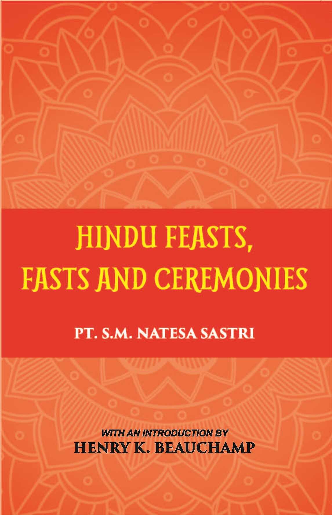 Hindu Feasts Fasts And Ceremonies - Gyan Books - Distacart