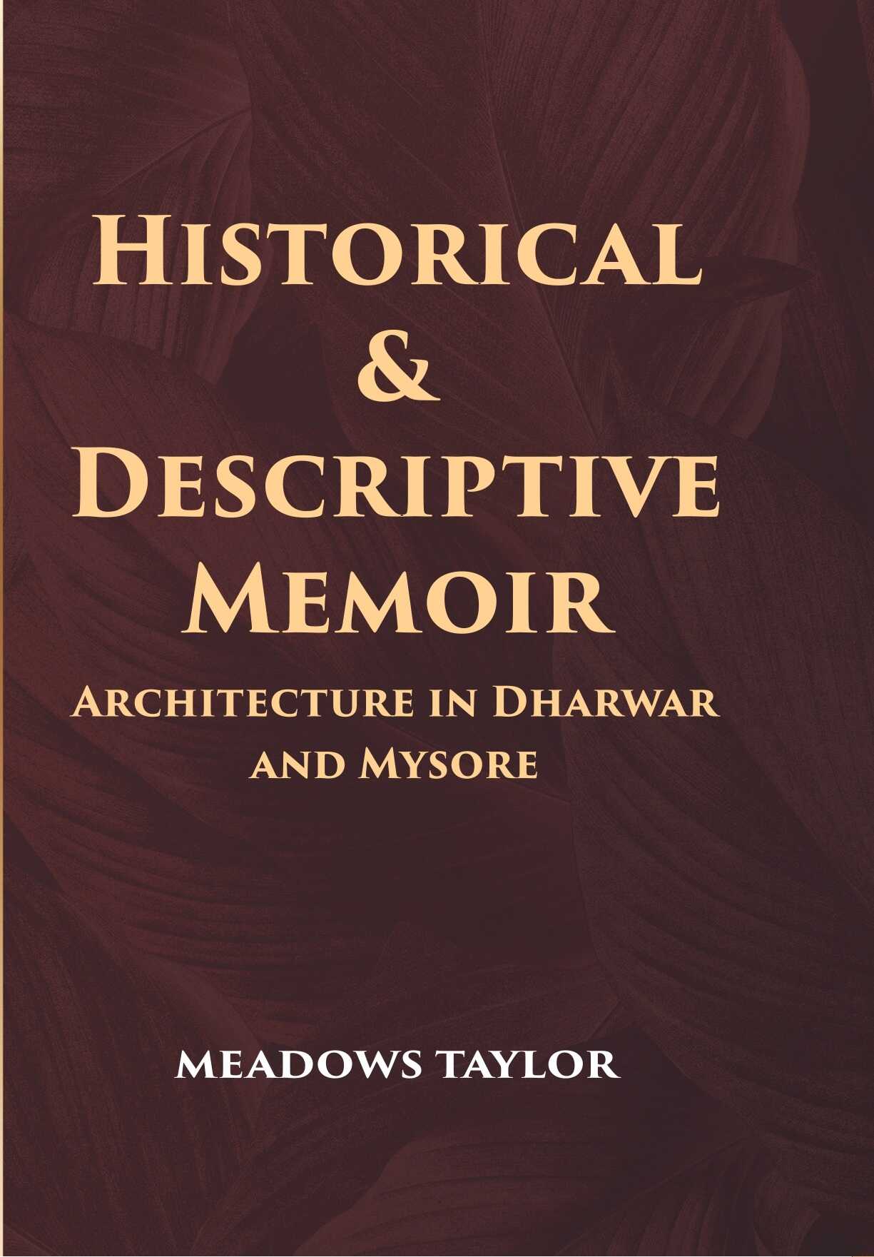Historical And Descriptive Memoir - Gyan Books - Distacart