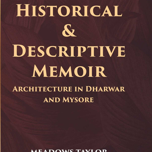 Historical And Descriptive Memoir - Gyan Books - Distacart