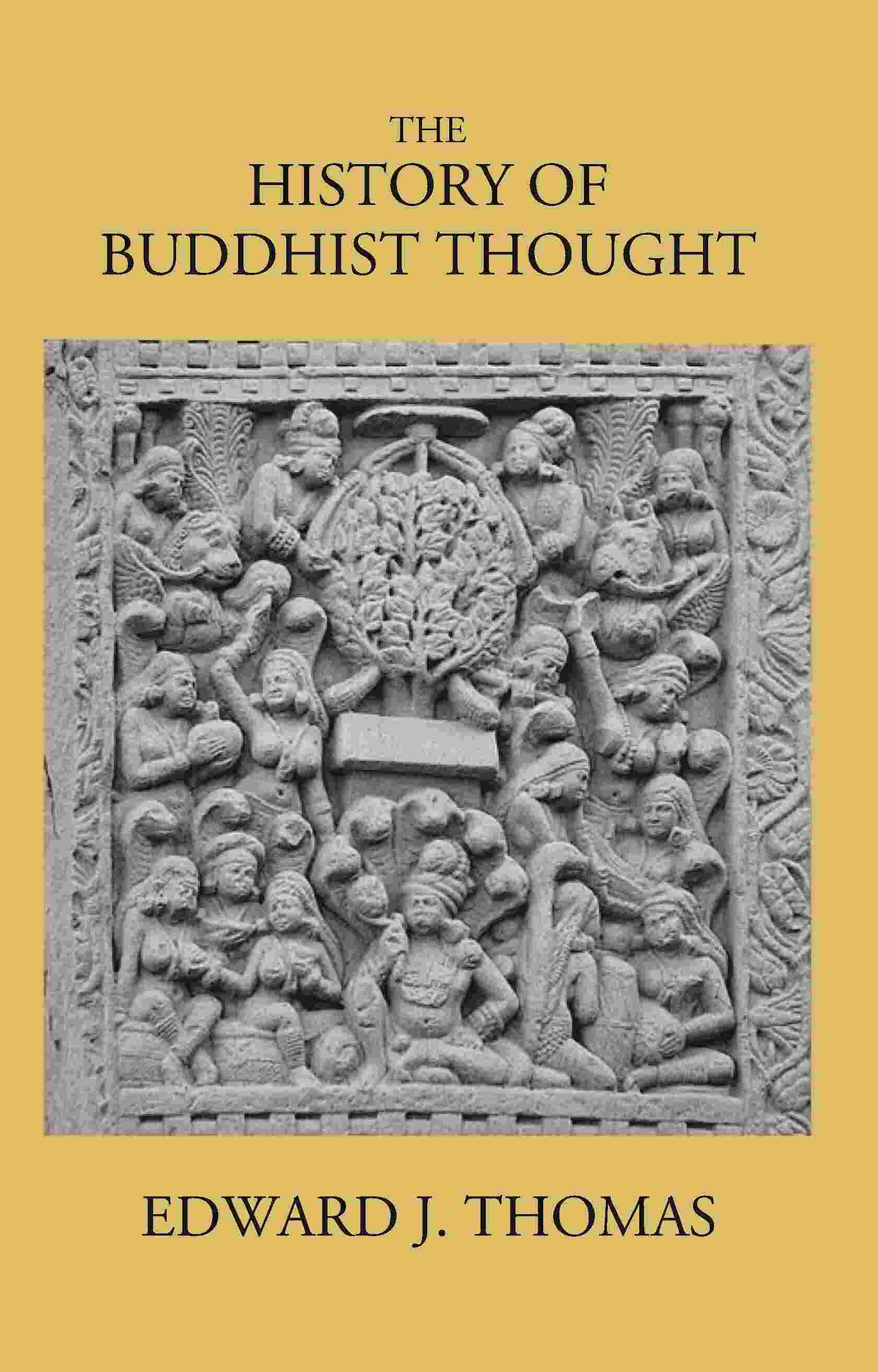 The History Of Buddhist Thought - Gyan Books - Distacart