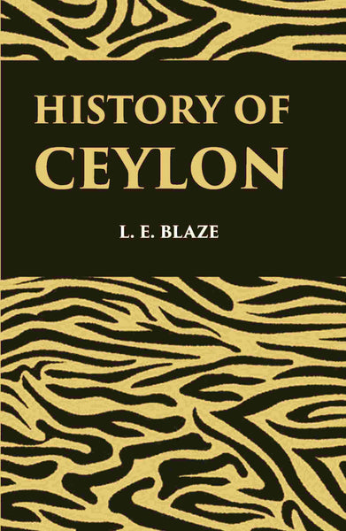 History Of Ceylon Revised And Enlarged - Gyan Books - Distacart