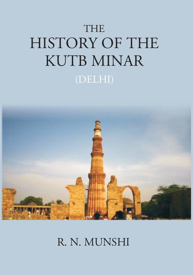 The History Of Kutb Minar (Delhi) - Gyan Books - Distacart
