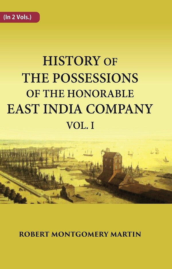 History of the Possessions of the Honorable East India Company 1st - Gyan Books - Distacart