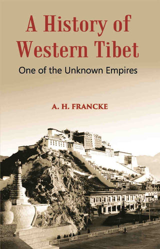 A History Of Western Tibet One Of The Unknown Empires - Gyan Books - Distacart