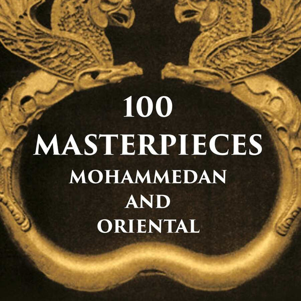 100 Master Pieces Mohammedan And Oriental Victoria & Albert Museum - Gyan Books - Distacart
