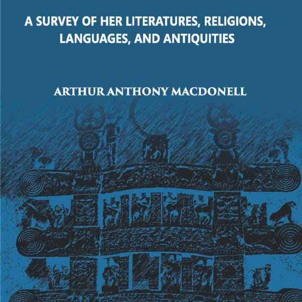 India's Pasta Survey Of Her Literatures Religions, Languages And Antiquities - Gyan Books - Distacart