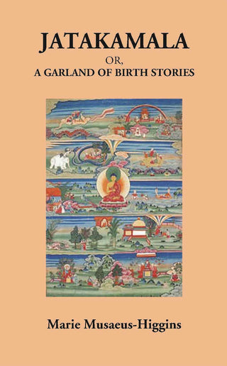 Jatakamala Or, A Garland Of Birth Stories - Gyan Books - Distacart
