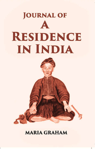 Journal Of A Residence In India - Gyan Books - Distacart