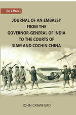 Thumbnail for Journal Of An Embassy From The Governor-General Of India To The Courts Of Siam And Cochin China 2 Vols. Set - Gyan Books - Distacart