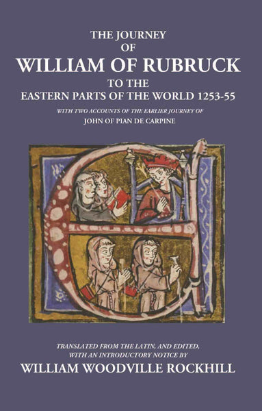 The Journey Of William Of Rubruck To The Eastern Parts Of The World 1253-55 - Gyan Books - Distacart