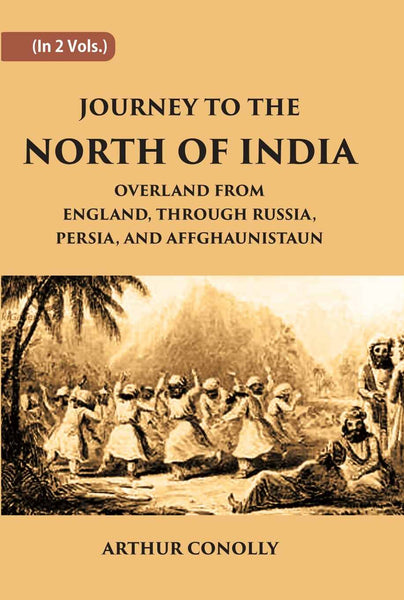 Journey To The North Of India, Overland From England, Through Russia, Persia, And Affghaunistaun 2 Vols. Set - Gyan Books - Distacart