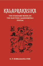 Thumbnail for Kalaprakasika: The Standard Book On The Election System Muhoortha - Gyan Books - Distacart
