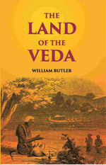 Thumbnail for The Land Of The Veda Being Personal Reminiscences Of India - Gyan Books - Distacart