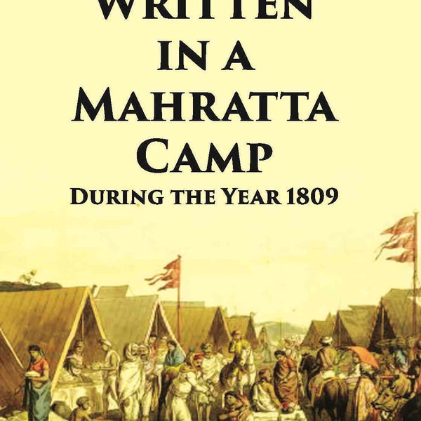Letters Written In A Mahratta Camp During The Year 1809 - Gyan Books - Distacart