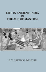 Thumbnail for Life In Ancient India in The Age Of Mantras - Gyan Books - Distacart