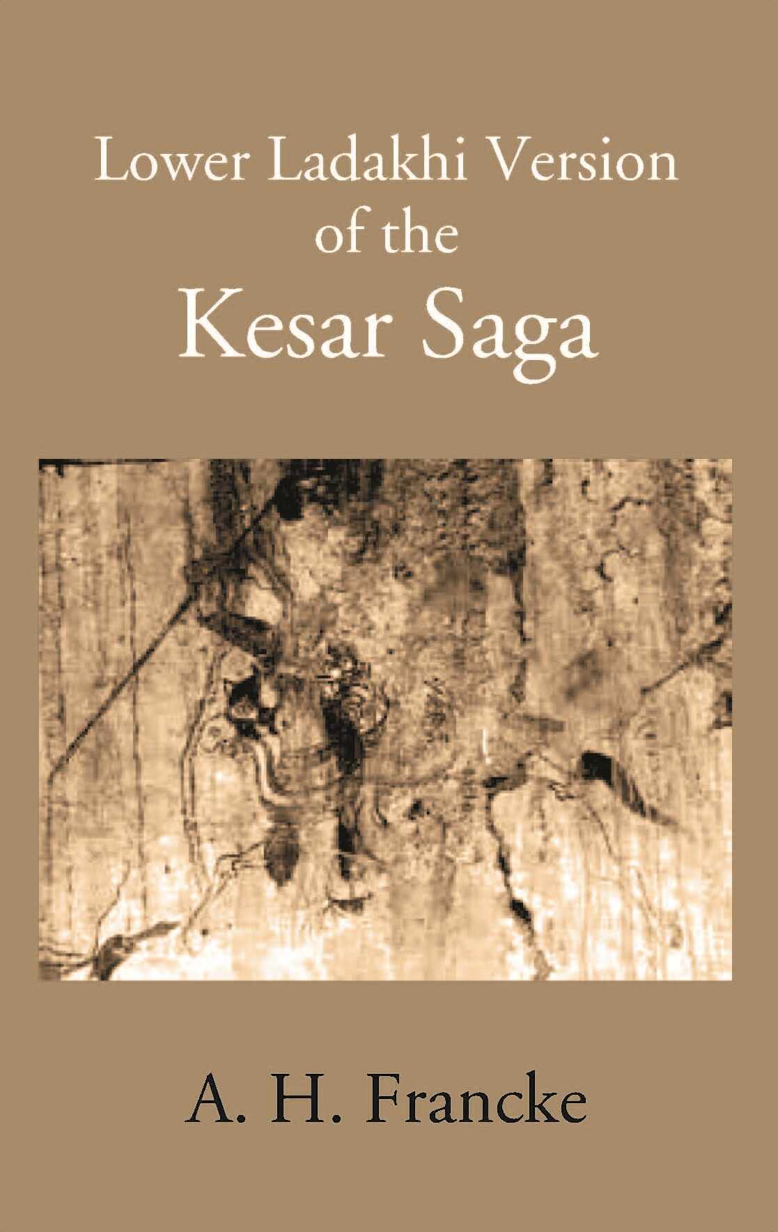 A Lower Ladakhi Version Of The Kesar Saga - Gyan Books - Distacart