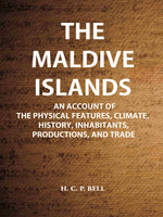Thumbnail for The Maldive Islands An Account Of The Physical Features, Climate, History, Inhabitants, Productions, And Trade - Gyan Books - Distacart