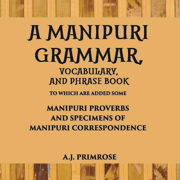 A Manipuri Grammar, Vocabulary, And Phrase Book - Gyan Books - Distacart