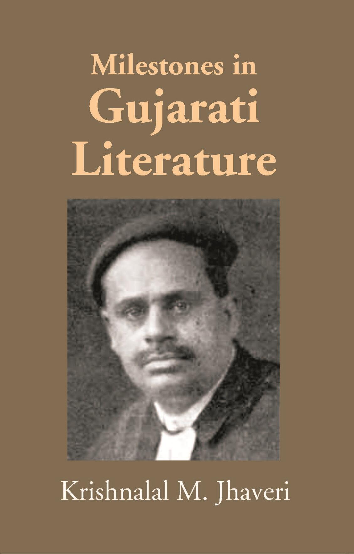 Milestones In Gujarati Literature - Gyan Books - Distacart
