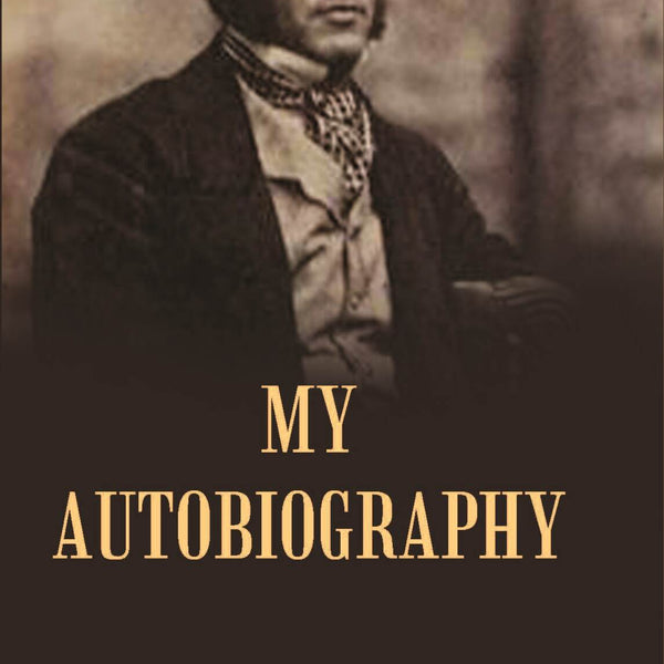My Autobiography: A Fragment - Gyan Books - Distacart