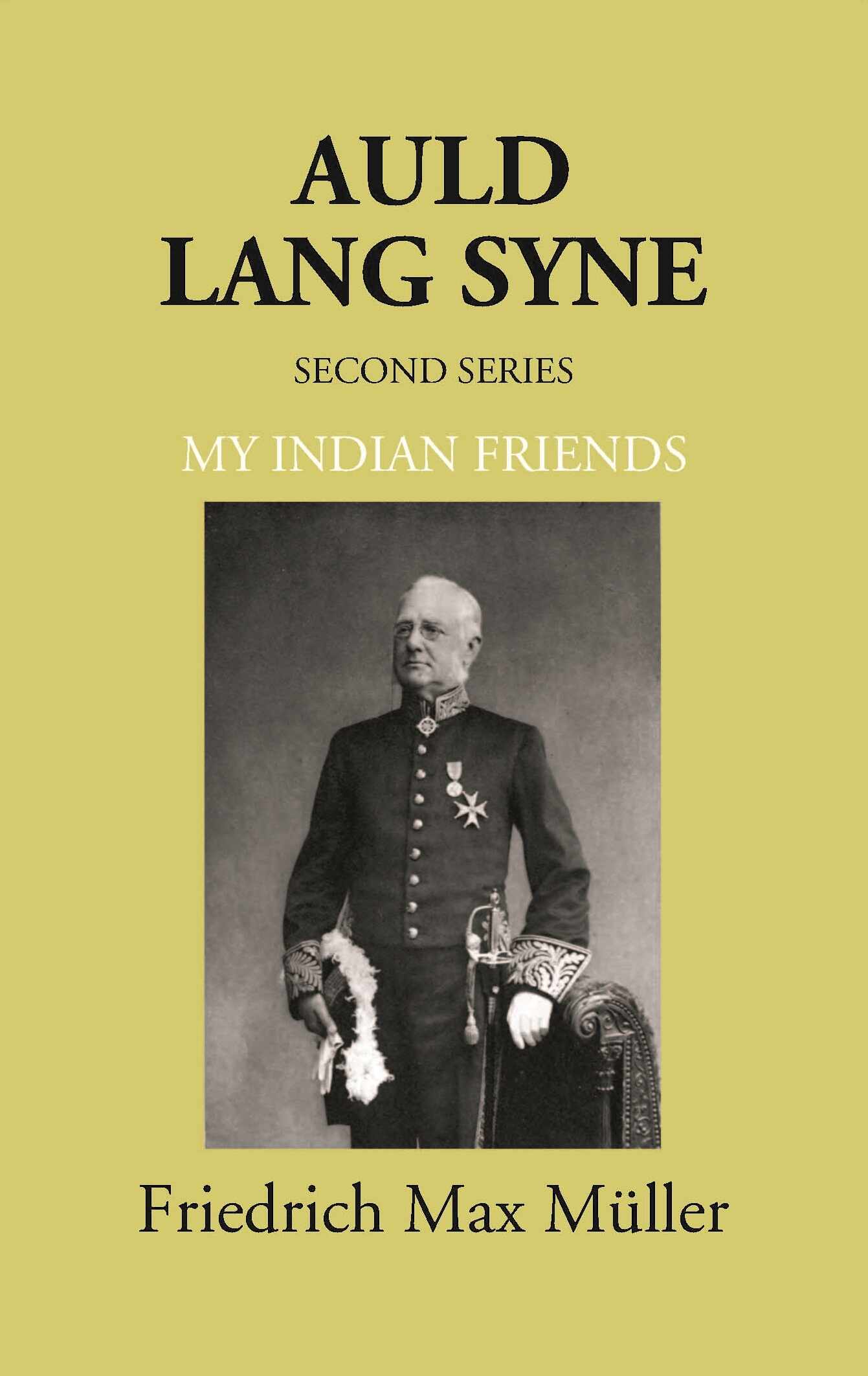 Auld Lang Syne Second Series My Indian Friends - Gyan Books - Distacart