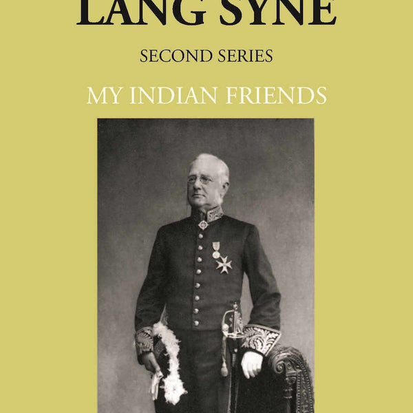 Auld Lang Syne Second Series My Indian Friends - Gyan Books - Distacart