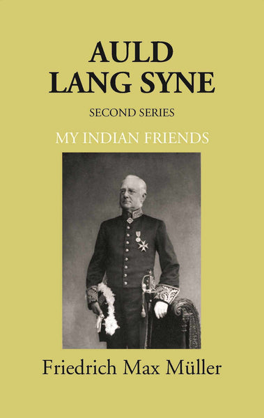 Auld Lang Syne Second Series My Indian Friends - Gyan Books - Distacart