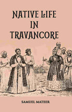 Thumbnail for Native Life In Travancore - Gyan Books - Distacart