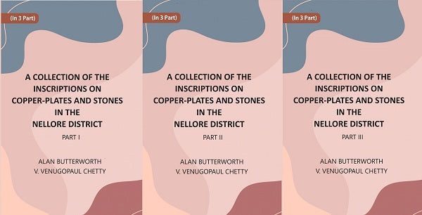 A Collection Of The Inscriptions On Copper-Plates And Stones In The Nellore District In 3 Parts - Gyan Books - Distacart