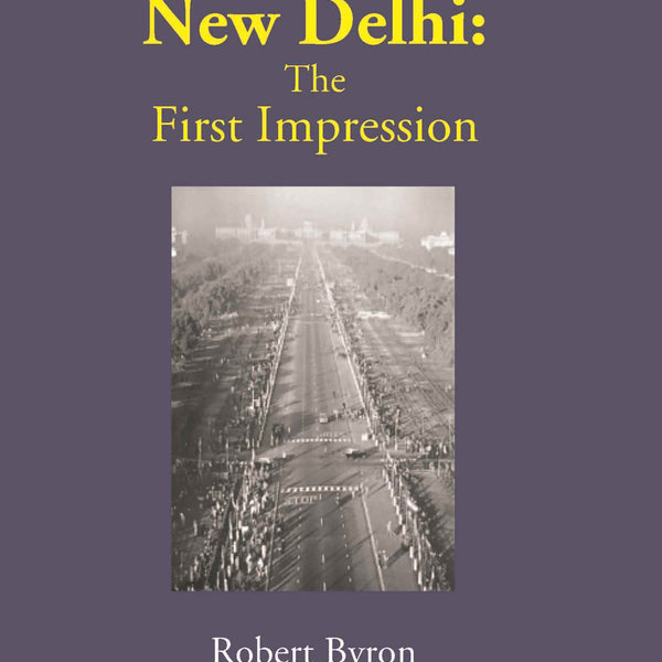 New Delhi: The First Impression - Gyan Books - Distacart
