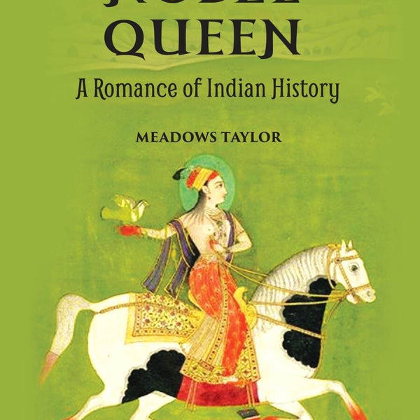 A Noble Queena Romance Of Indian History - Gyan Books - Distacart
