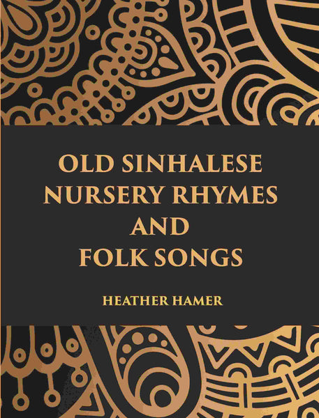 Old Sinhalese Nursery Rhymes And Folk Songs - Gyan Books - Distacart