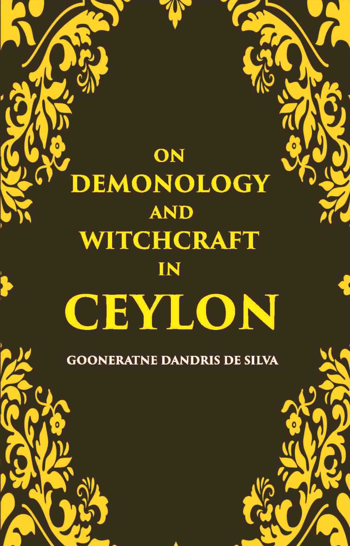On Demonology And Witchcraft In Ceylon - Gyan Books - Distacart
