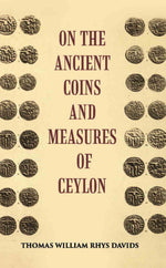 Thumbnail for On The Ancient Coins And Measures Of Ceylon - Gyan Books - Distacart