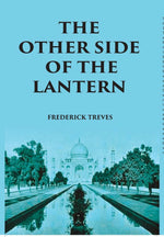 Thumbnail for The Other Side Of The Lantern: An Account Of A Common Place Tour Round The World - Gyan Books - Distacart