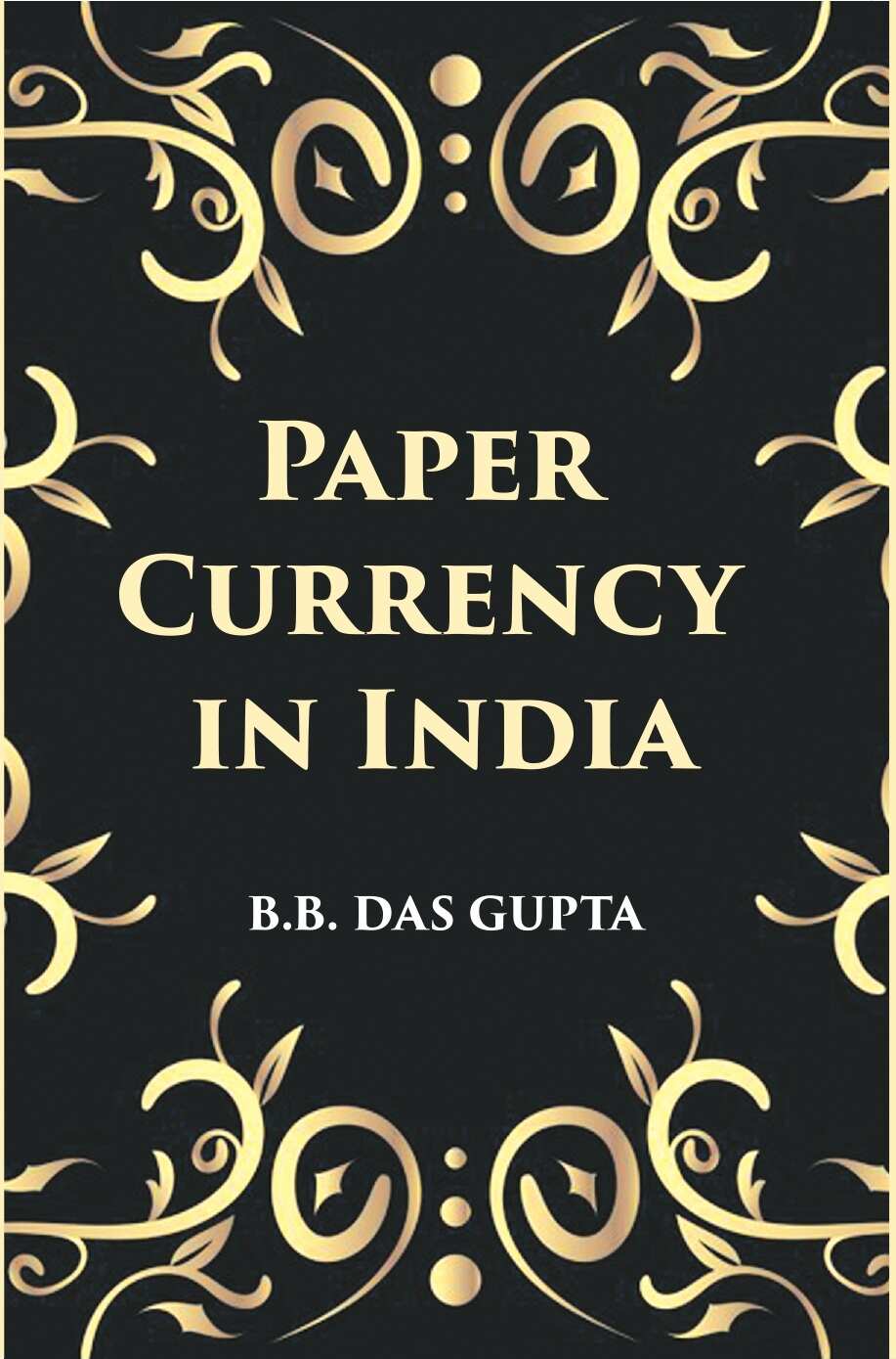 Paper Currency In India - Gyan Books - Distacart