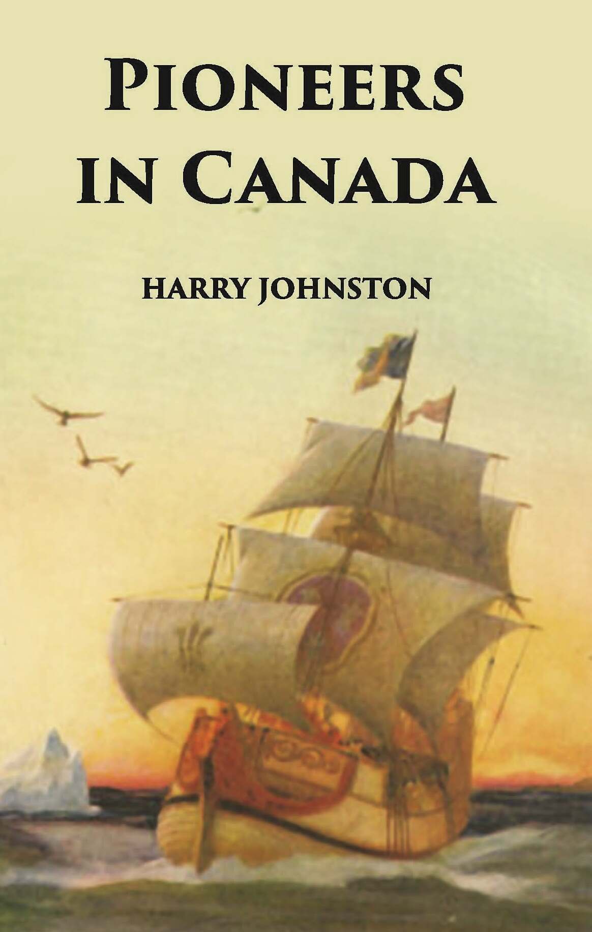 Pioneers In Canada - Gyan Books - Distacart